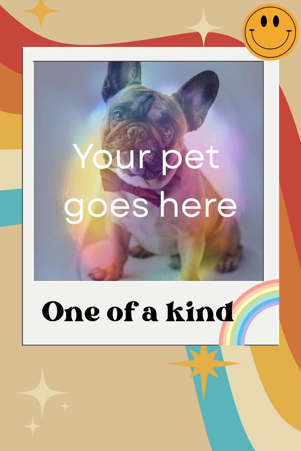 Placeholder image with a dog and text 'Your pet goes here One of a kind' on a colorful background.